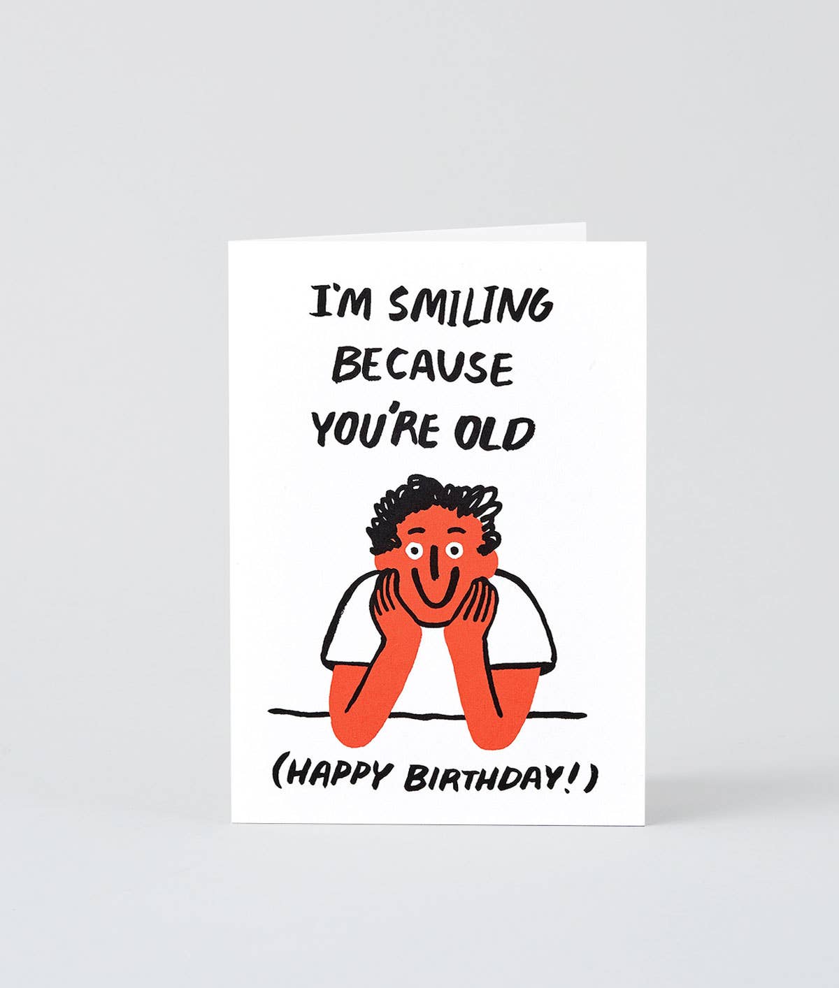 You're Old Birthday Greetings Card