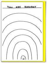 Lustige David Shrigley Grußkarte mit der Aufschrift „You Are Radiant“